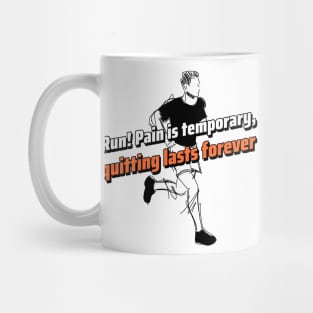 Run! Pain is temporary, quitting lasts forever Mug